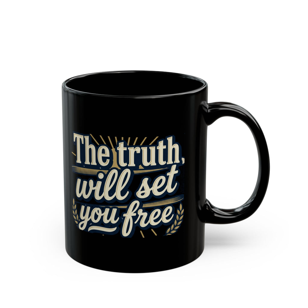 Christian Quote Mug — "The truth will set you free" Black Coffee Cup