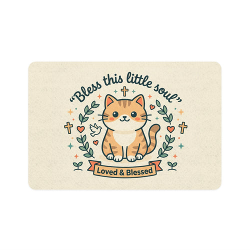 Bless This Little Soul Cat Pet Food Mat (12x18) — Loved & Blessed Feeding Mat