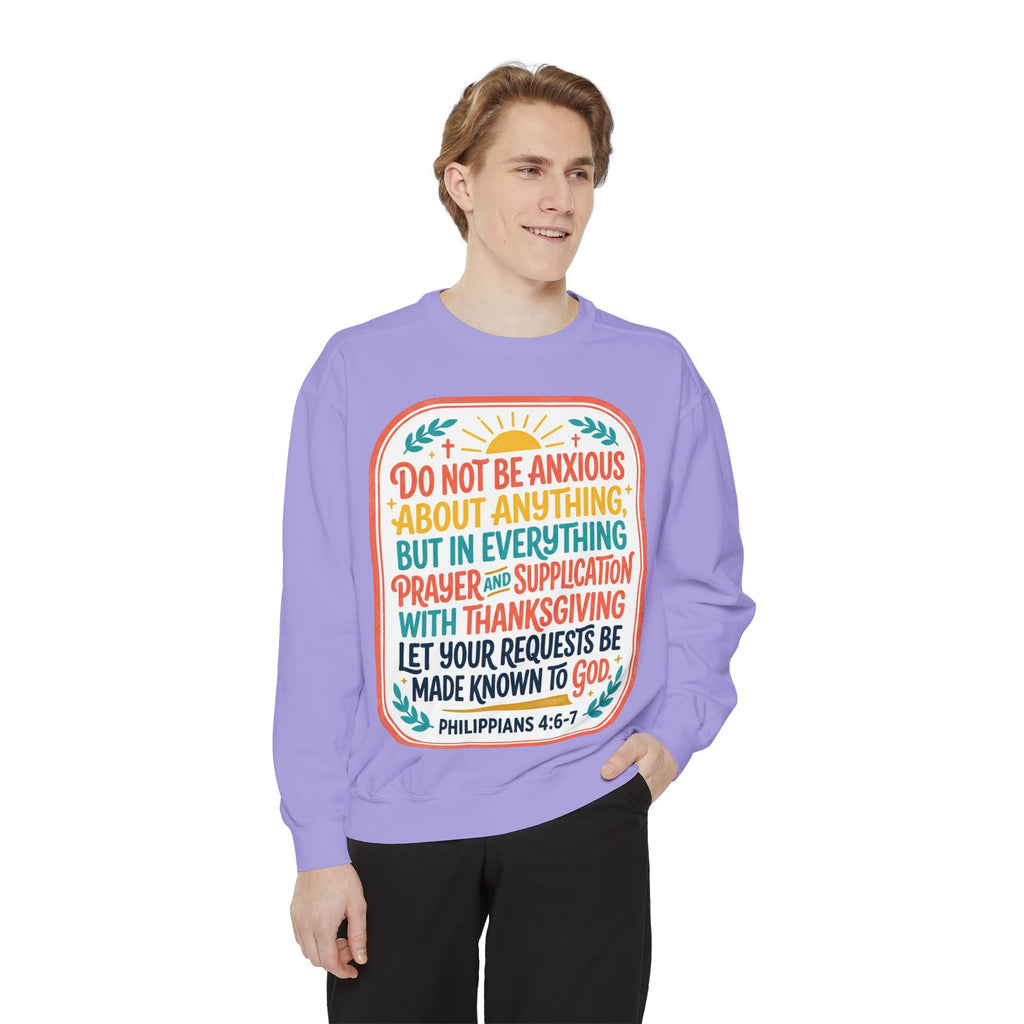 Philippians 4:6-7 Scripture Prayer Sweatshirt | Do Not Be Anxious Religious Pullover