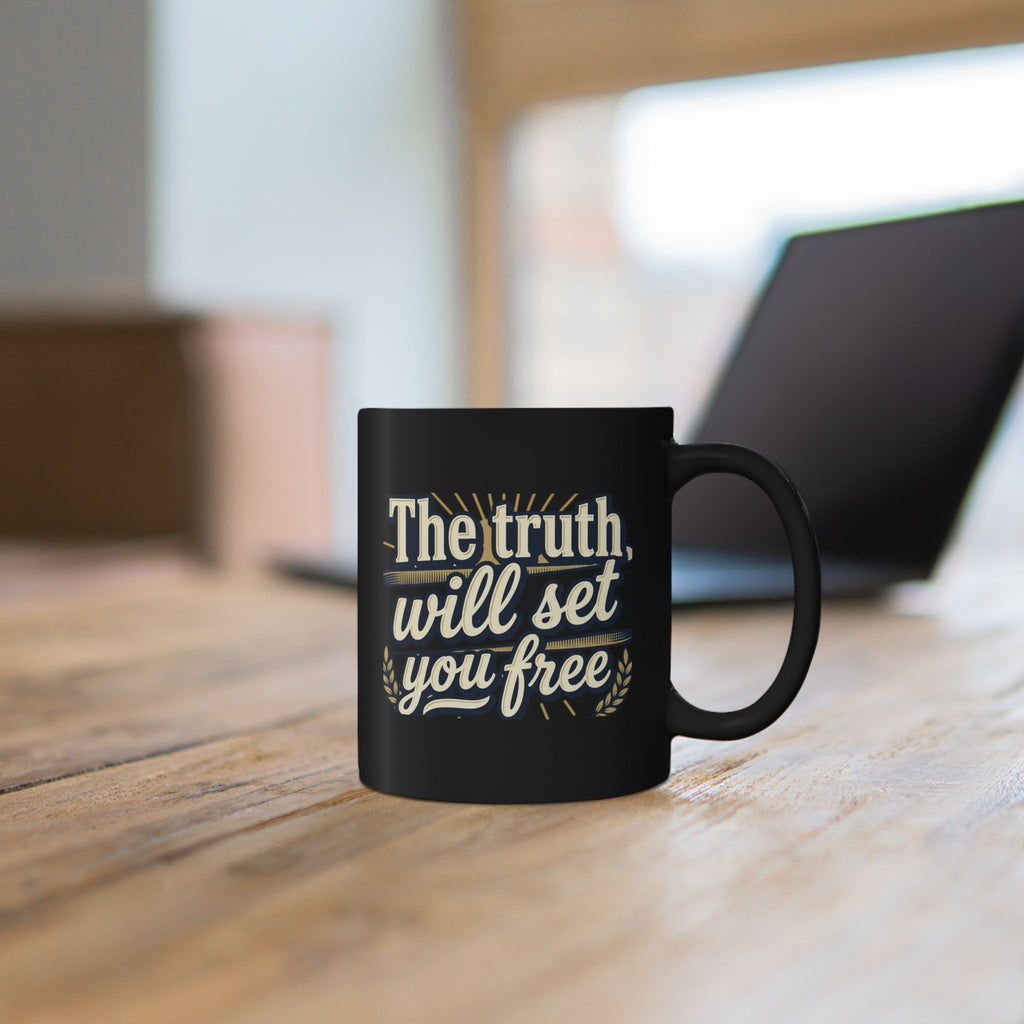 Christian Quote Mug — "The truth will set you free" Black Coffee Cup