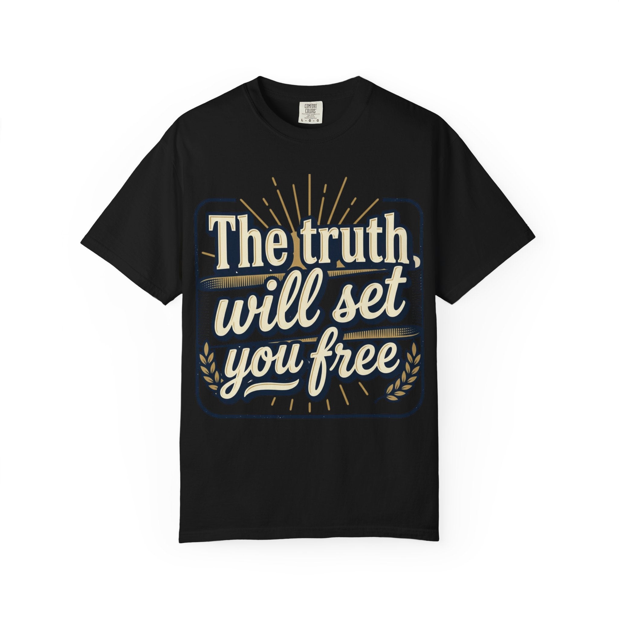 T-Shirt — "The Truth Will Set You Free" Inspirational Graphic Tee