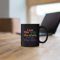 Christian Quote Mug — "I am the way, the truth, and the life" Black Coffee Cup