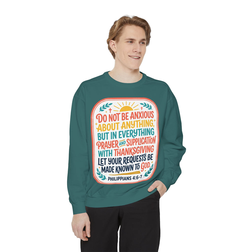 Philippians 4:6-7 Scripture Prayer Sweatshirt | Do Not Be Anxious Religious Pullover