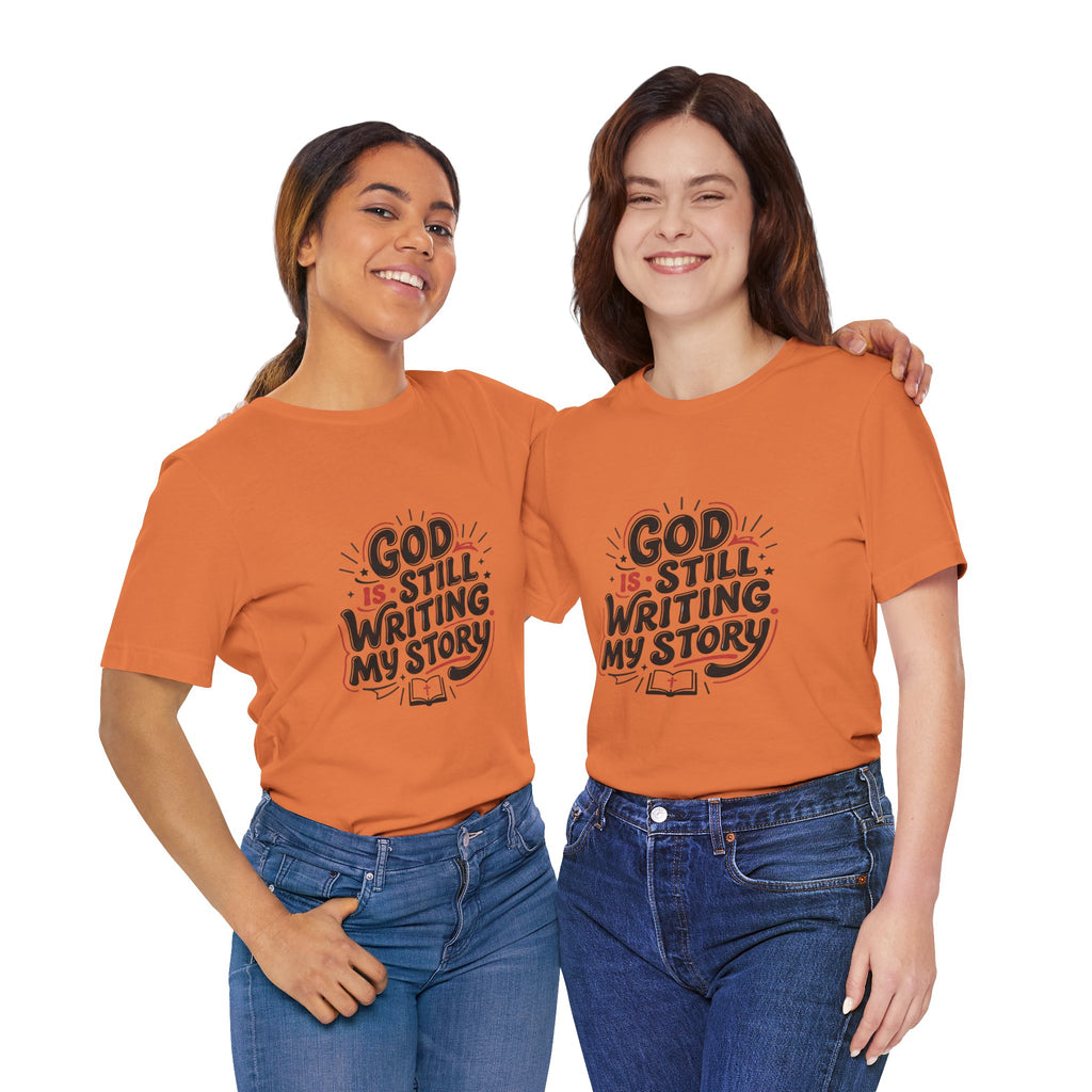God Is Still Writing My Story T-Shirt | Christian encouragement, pastel groovy scripture