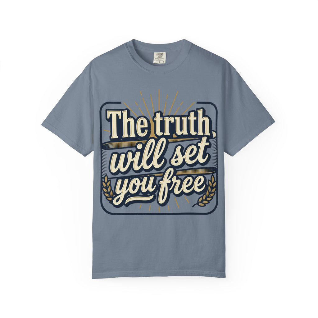 T-Shirt — "The Truth Will Set You Free" Inspirational Graphic Tee