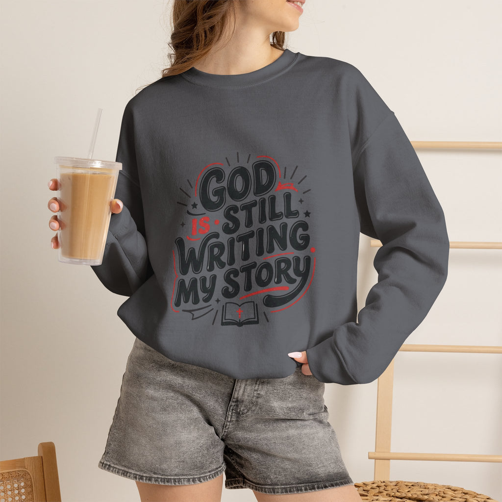 God Is Still Writing My Story Sweatshirt | Christian encouragement, groovy scripture