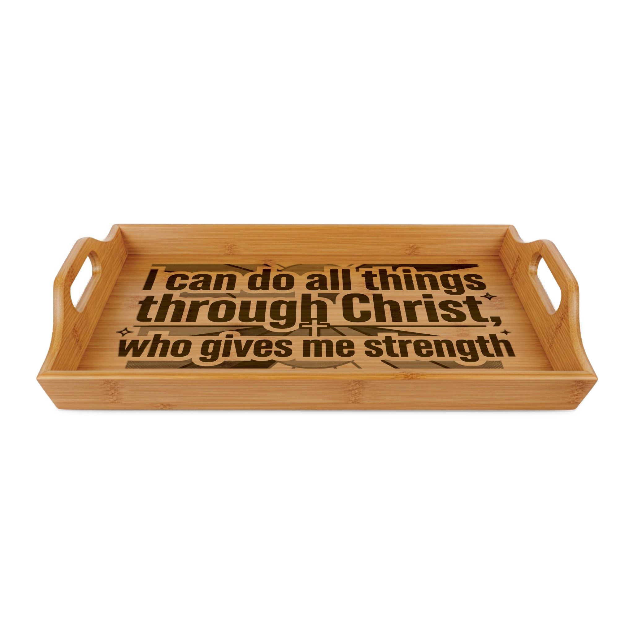 I can do all things - Serving Tray | Bamboo Religious Tray