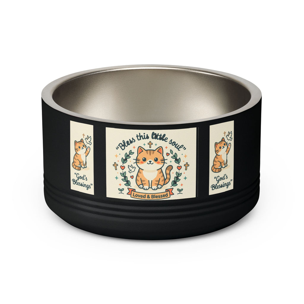 Cute Cat Pet Bowl — "Bless this little soul" 18oz Stainless Steel Bowl