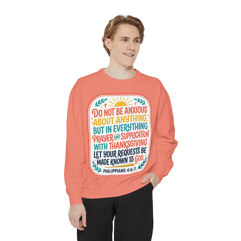 Philippians 4:6-7 Scripture Prayer Sweatshirt | Do Not Be Anxious Religious Pullover