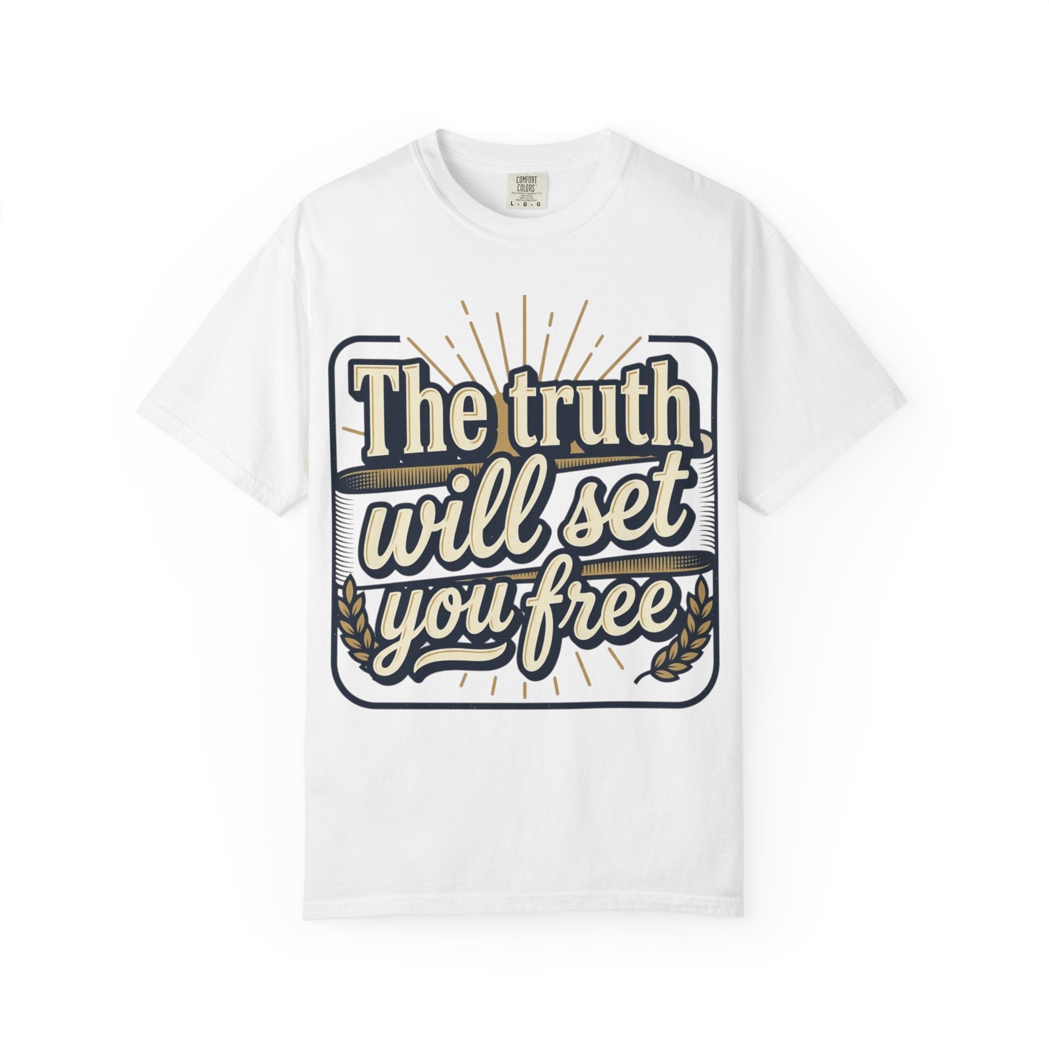T-Shirt — "The Truth Will Set You Free" Inspirational Graphic Tee