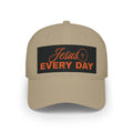 Jesus Every Day Baseball Cap | Christian Faith Hat, Scripture Inspired