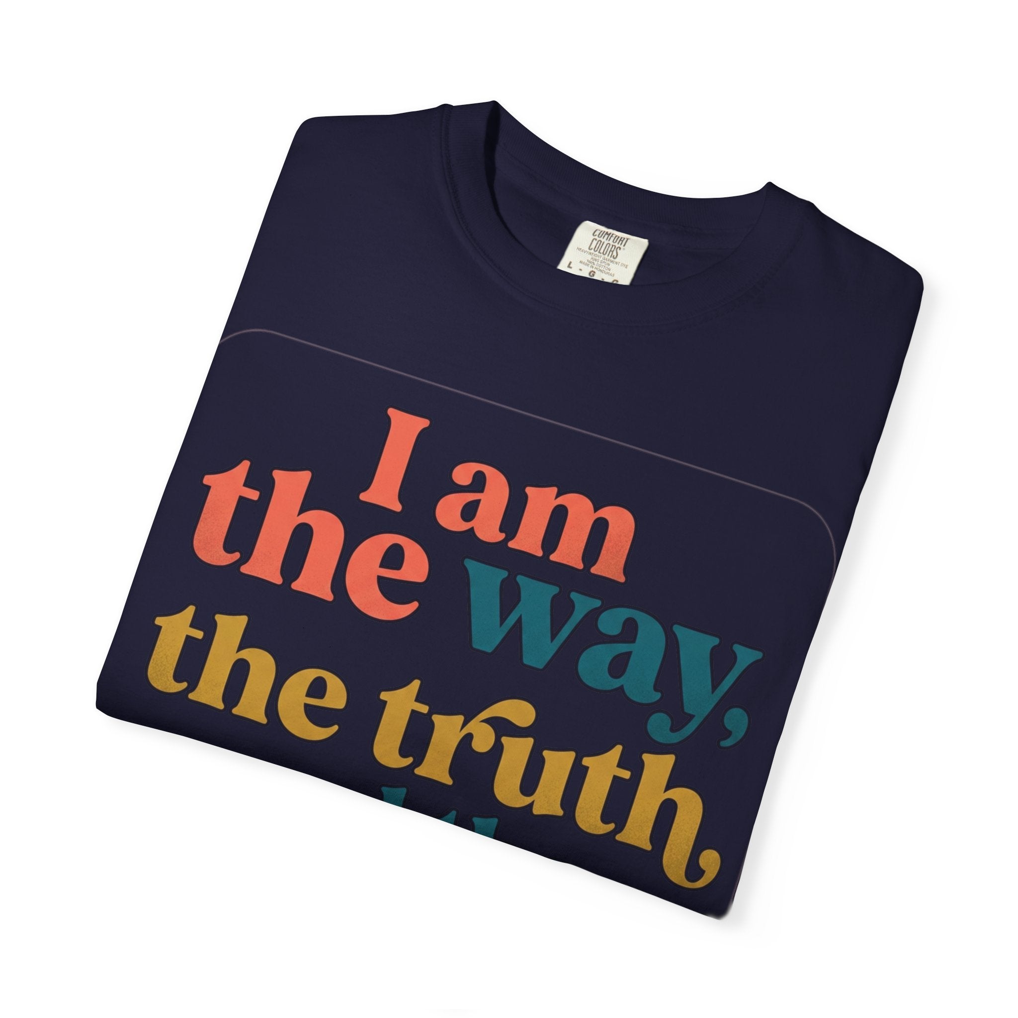 Christian T-Shirt — "I Am the Way, the Truth, and the Life" Retro Scripture Tee (John 14:6)