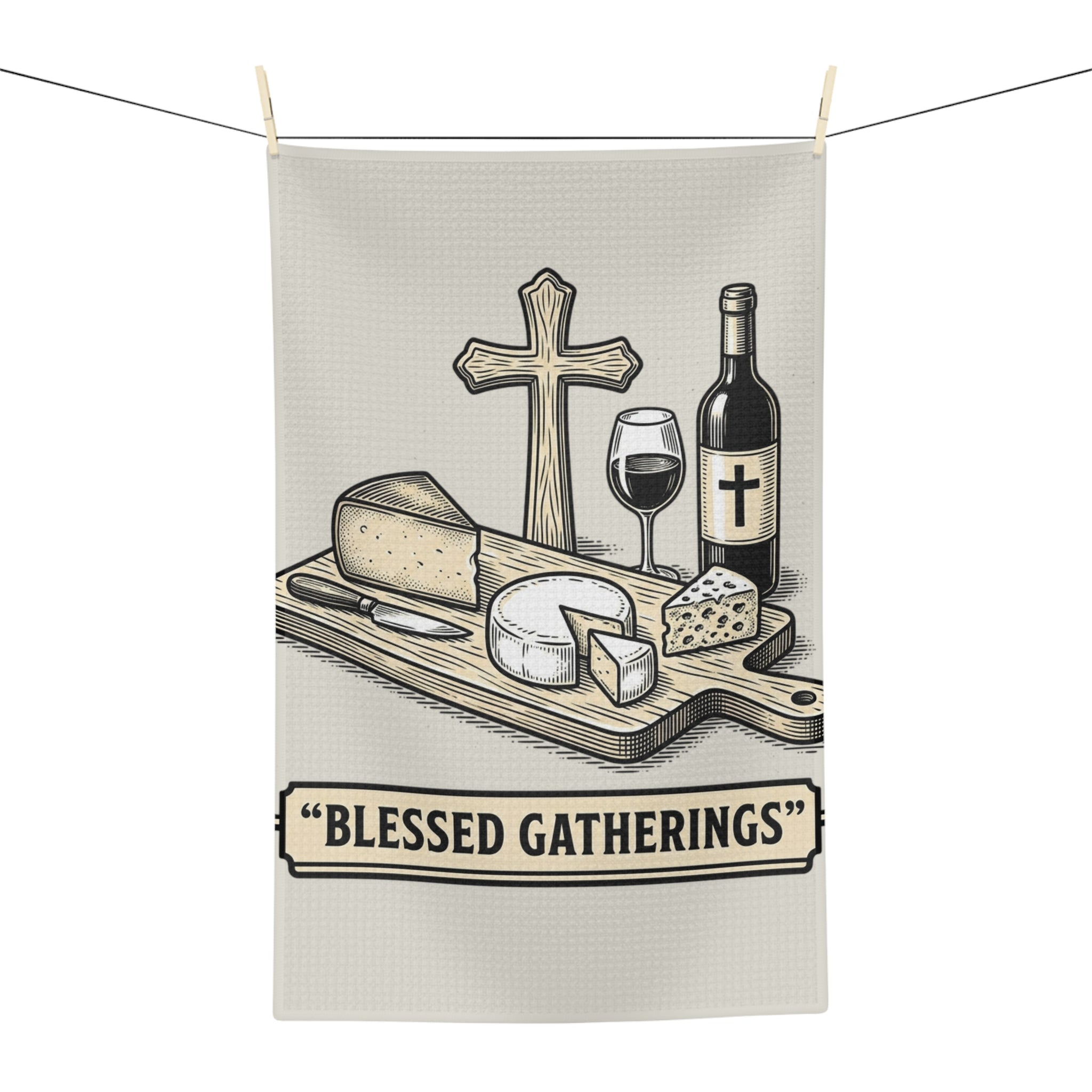 Tea Towel — "Blessed Gatherings" Christian Wine & Cheese Kitchen Towel