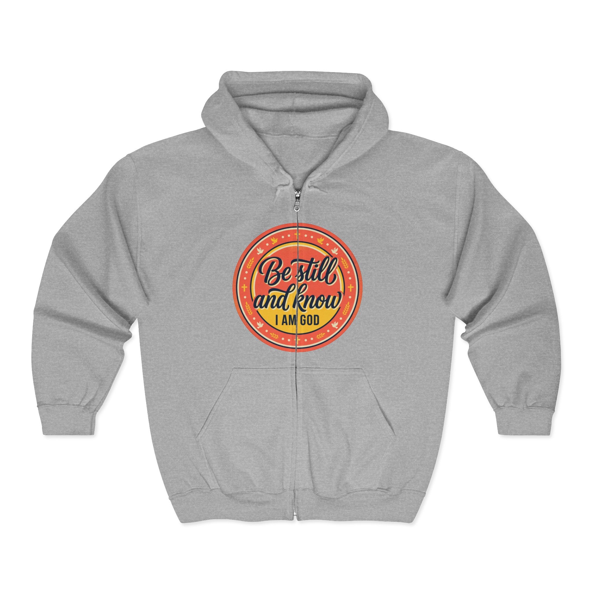 Zip Hoodie — “Be still and know that I am God” Inspirational Graphic Zip-Up