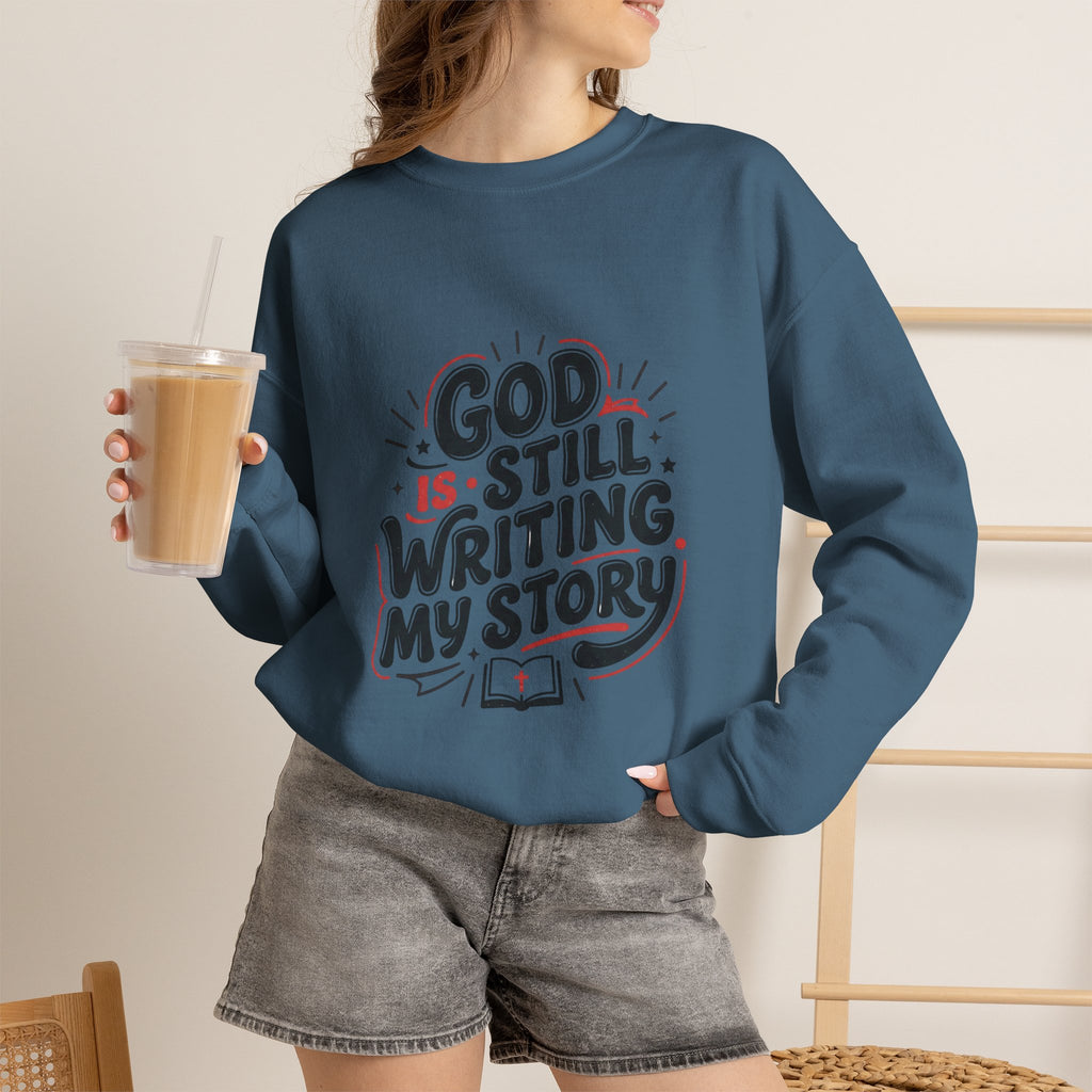 God Is Still Writing My Story Sweatshirt | Christian encouragement, groovy scripture